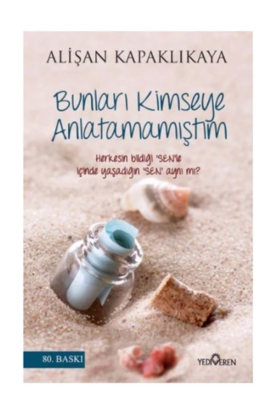 Bunları Kimseye Anlatamamıştım - Alişan Kapaklıkaya - Yediveren