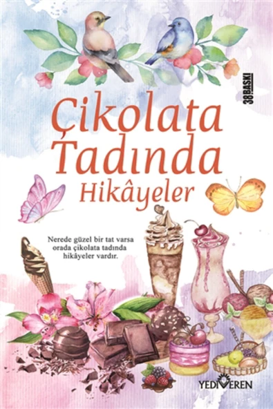Çikolata Tadında Hikayeler - Akif Bayrak - Yediveren Yayınları