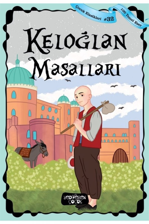 Keloğlan Masalları - Çocuk Klasikleri 32