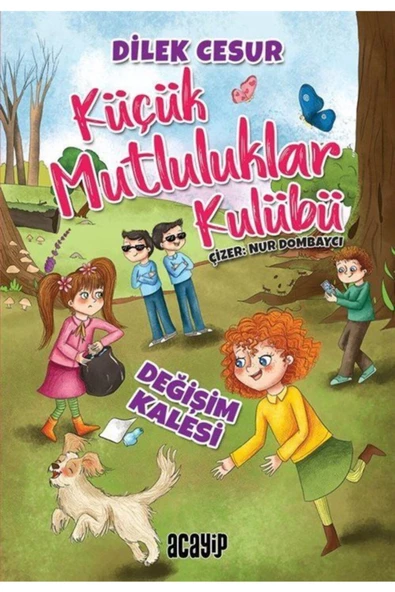 Değişim Kalesi / Küçük Mutluluklar Kulübü