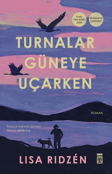 Turnalar Güneye Uçarken Lısa Rıdzen Timaş