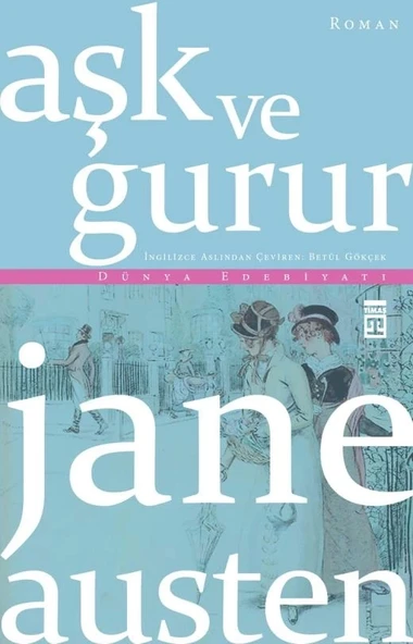 Aşk Ve Gurur. Jane Austen Timaş