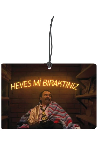 ByMeyla Burhan Altıntop Hevesmi Bıraktınız Tasarımlı Dekoratif Oto Kokusu ve Oto Aksesuarı ürün görseli