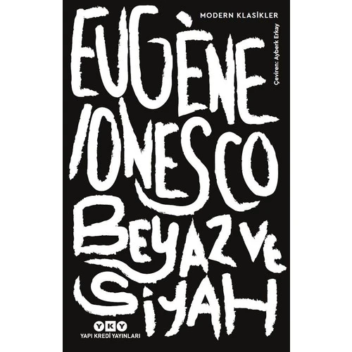 Beyaz Ve Siyah - Eugène Ionesco ürün görseli
