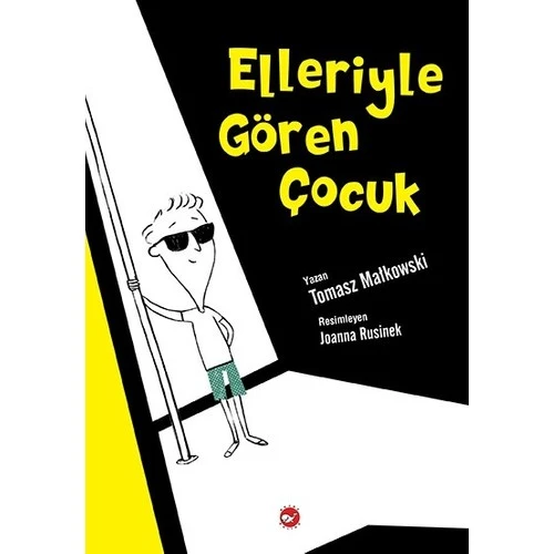 Elleriyle Gören Çocuk - Tomasz Makowski