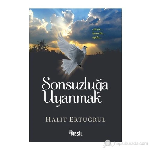 Sonsuzluğa Uyanmak-Halit Ertuğrul ürün görseli