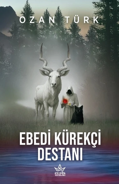Ebedi Kürekçi Destanı- Ozan Türk- Elpis Yayınları ürün görseli