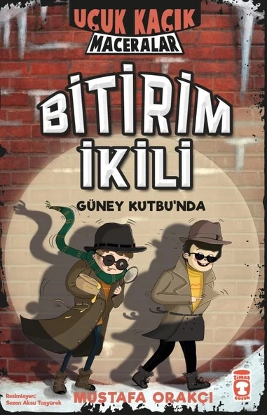 Uçuk Kaçık Maceralar Bitirim İkili Güney Kutbunda Mustafa Orakçı Timaş Çocuk