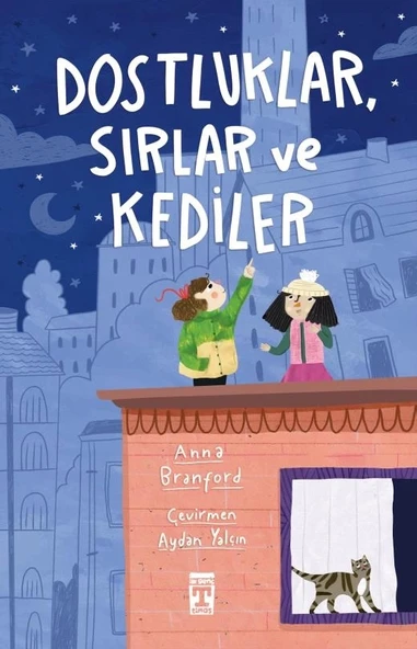 Dostluklar Sırlar Ve Kediler Timaş