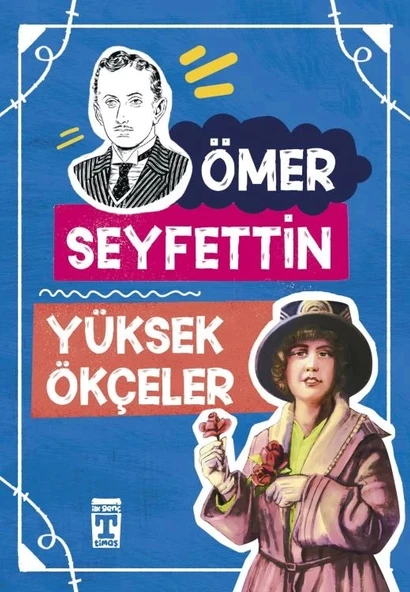 Yüksek Ökçeler Ömer Seyfettin Dizisi Timaş