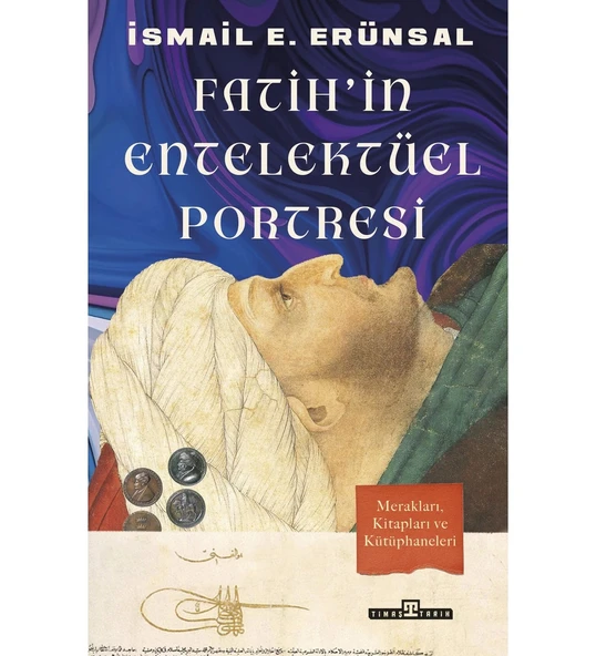 Fatihin Entellektüel Portresi İsmail Erünsal Timaş