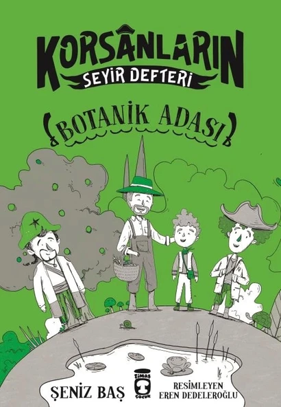 Korsanların Seyir Defteri Botanik Ada Timaş