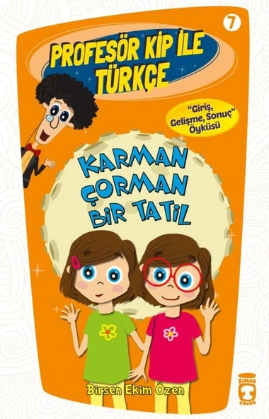 Karman Çorman Bir Tatil.B.Ekim Özen-Timaş