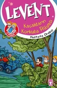Levent Kaçakların Korkulu Rüyası İz Peşinde 3 Mustafa Orakçı Timaş Çocuk