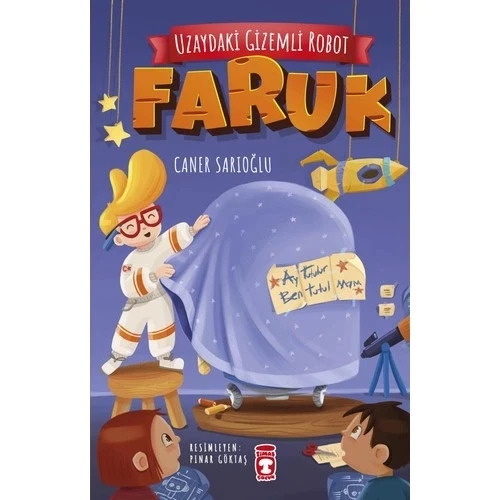Faruk Uzaydaki Gizemli Robot Caner Sarıoğlu 2-3.Sınıf Timaş Çocuk