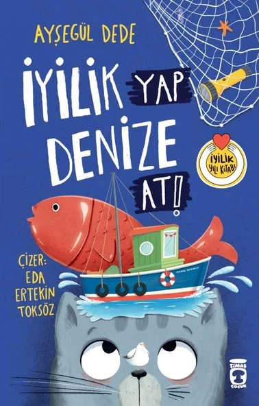İyilik Yap Denize At Ayşegül Dede 2-3.Sınıf Timaş Çocuk