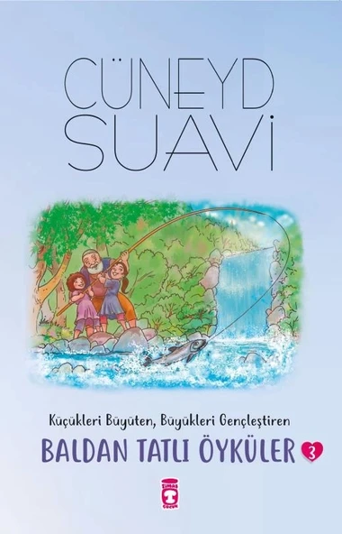 Baldan Tatlı Öyküler 3 Cüneyd Suavi Timaş Çocuk