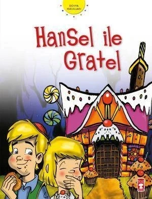 Hansel İle Gratel. Dünya Masall. Timaş
