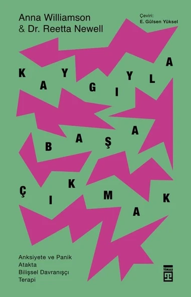 Kaygıyla Başa Çıkmak Anna Wıllıamson Timaş