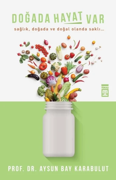 Doğada Hayat Var Aysun Bay Karabulut Timaş