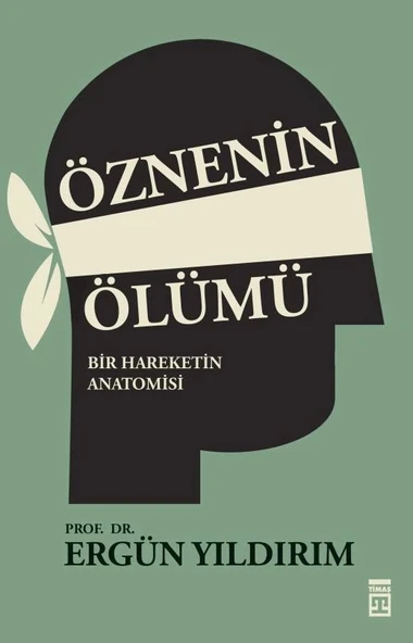 Öznenin Ölümü. Ergün Yıldırım Timaş