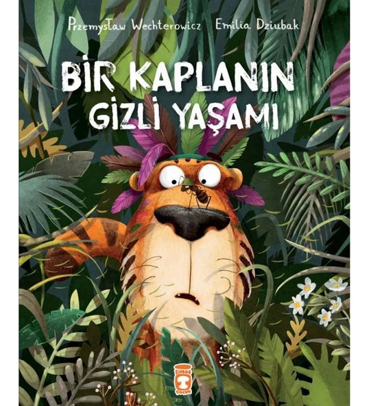 Bir Kaplanın Gizli Yaşamı Çizgi Roman Timaş Çocuk