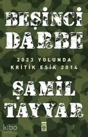 Beşinci Darbe. Şamil Tayyar - Timaş