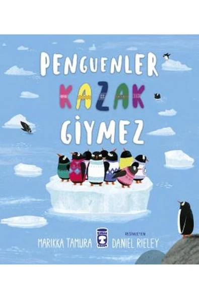 Penguenler Kazak Giymez Timaş