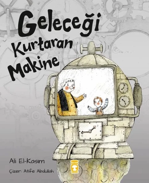 Geleceği Kurtaran Makine Timaş Çocuk