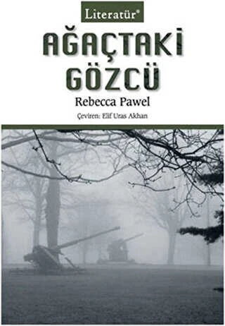 Ağaçtaki Gözcü Literatür Yayıncılık Rebecca Pawel
