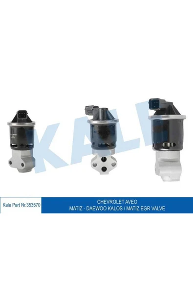 Kale 353570 EGR VALFI AVEO 03-06 T200 KALOS 03-06 T200 1.2 8V LQ5- - 1