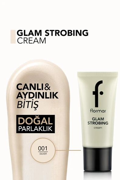 FLORMAR Aydınlatıcı Makyaj Bazı (GÜMÜŞ) - Glam Strobing Cream - 001 Silver - 8690604645909 - 5
