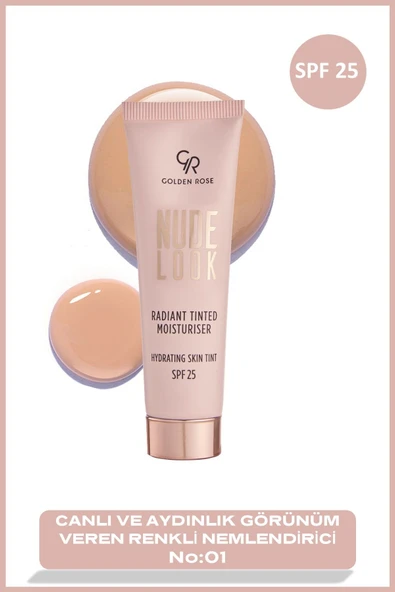 GOLDEN ROSE Nude Look Radiant Tinted Moisturiser No: 01 Fair Tint - Renkli Nemlendirici Spf 25