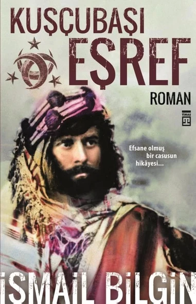 Kuşçubaşı Eşref İsmail Bilgin Timaş