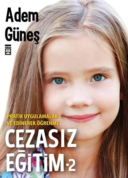 Cezasız Eğitim 2 Adem Güneş Timaş