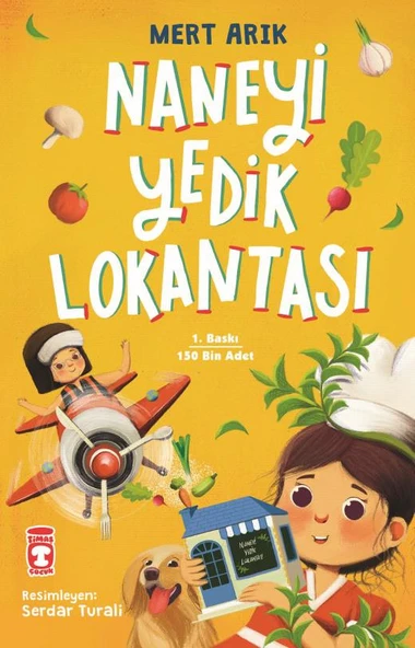 Timaş Yayınları NANEYİ YEDİK LOKANTASI Mert Arık