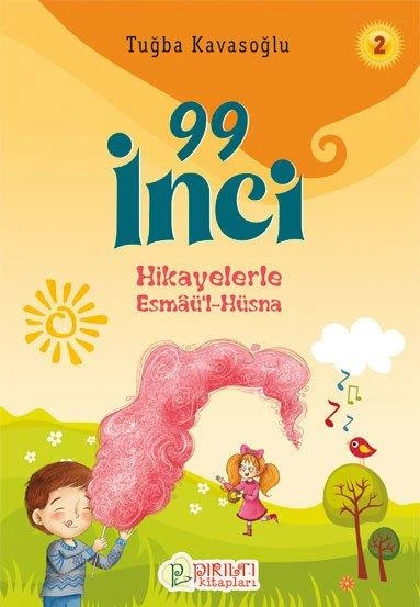 Hikayelerle Esmâü'l-Hüsna 2 - 99 İnci - Tuğba Kavasoğlu - 1