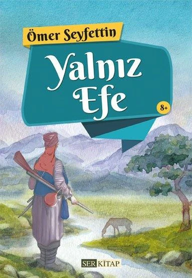 Yalnız Efe - Ömer Seyfettin - 1