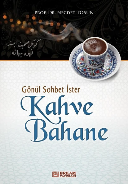 Kahve Bahane - Prof. Dr. Necdet Tosun
