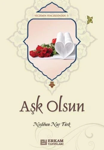 Aşk Olsun - Neslihan Nur Türk - 1