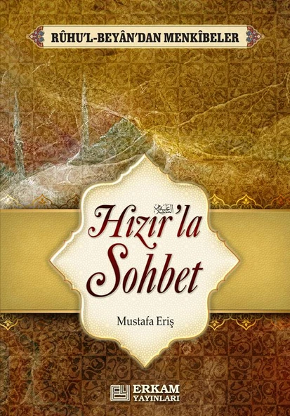 Hızır'la Sohbet - Mustafa Eriş - 1