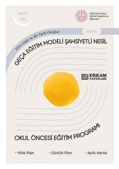 Geça Eğitim Modeli Şahsiyetli Nesil - Okul Öncesi Eğitim Programı (48-72 Ay) - 3