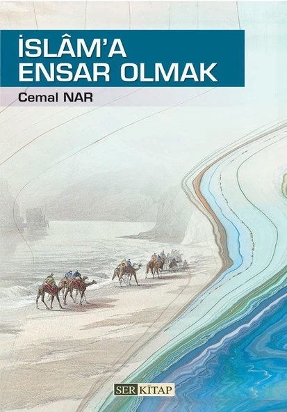 İslam'a Ensar Olmak - Cemal Nar - 1