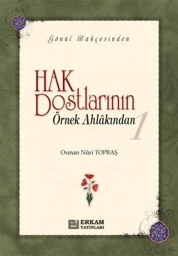 Hak Dostlarının Örnek Ahlakından - 1 (Ciltli) - Osman Nuri Topbaş - 1