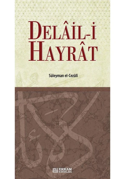 Delail-i Hayrat - Süleyman el-Cezûli - 1