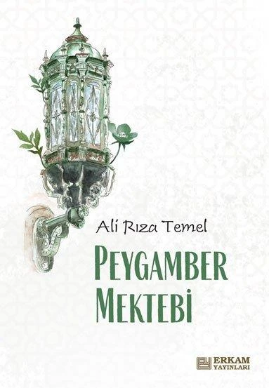 Peygamber Mektebi - Ali Rıza Temel - 1