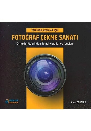 Fotoğraf Çekme Sanatı - Adem Özdemir - 1