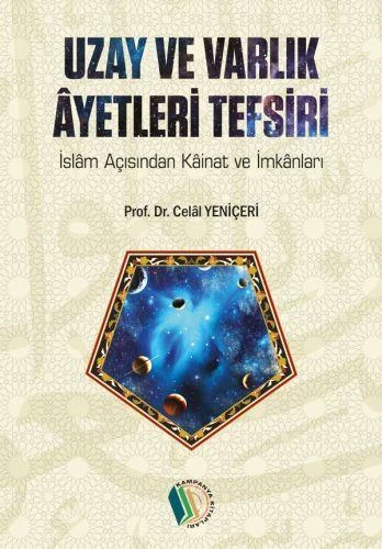 Uzay ve Varlık Ayetleri Tefsiri - Prof. Dr. Celal Yeniçeri - 1