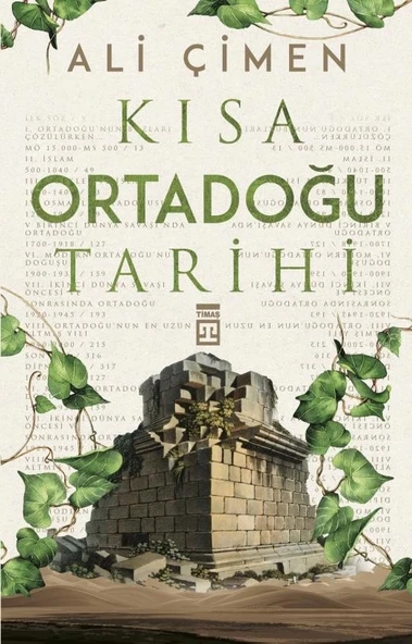 Kısa Ortadoğu Tarihi. Ali Çimen Timaş