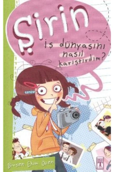 Şirin İş Dünyasını Nasıl Karıştırdım İş Başında 1 Timaş Çocuk